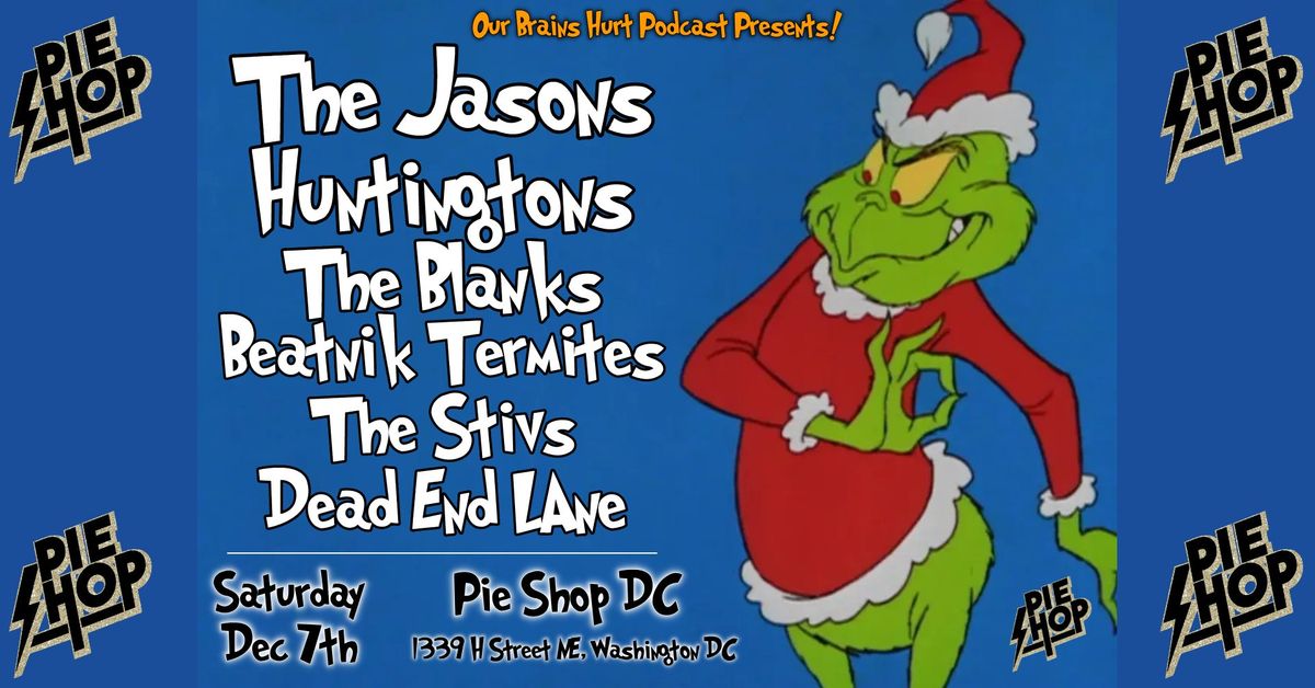 Our Brains Hurt Podcast Holiday Punk Rock Show! Huntingtons and The Blanks split 7" Release Party!