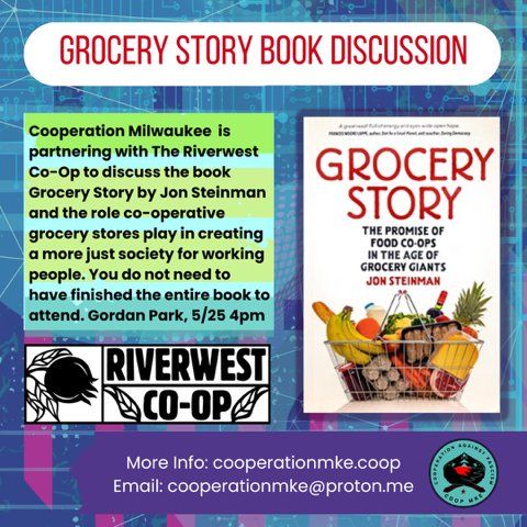 "Grocery Story" Book Discussion hosted by Cooperation Milwaukee and The Riverwest Co-op.