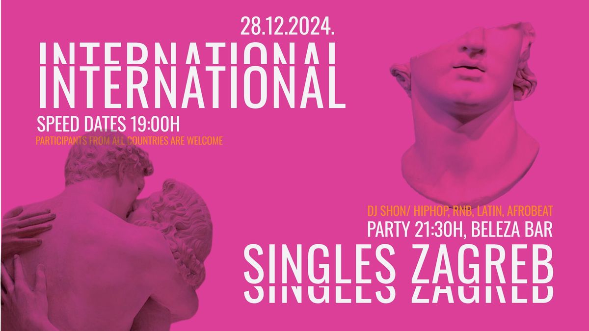 International Singles Zagreb (Speed dates & Party)