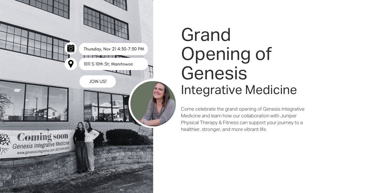 Grand Opening Celebration: Genesis Integrative Medicine & Juniper Physical Therapy & Fitness