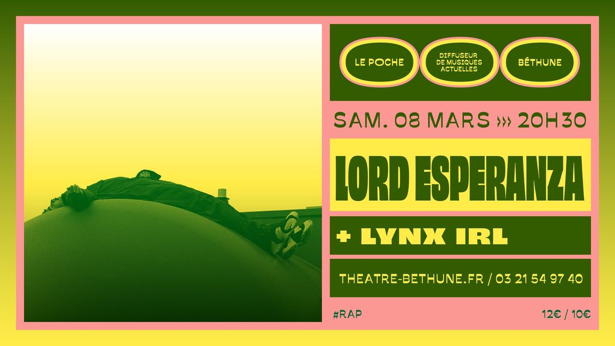 LORD ESPERANZA + LYNX IRL :: Le Poche, B\u00e9thune