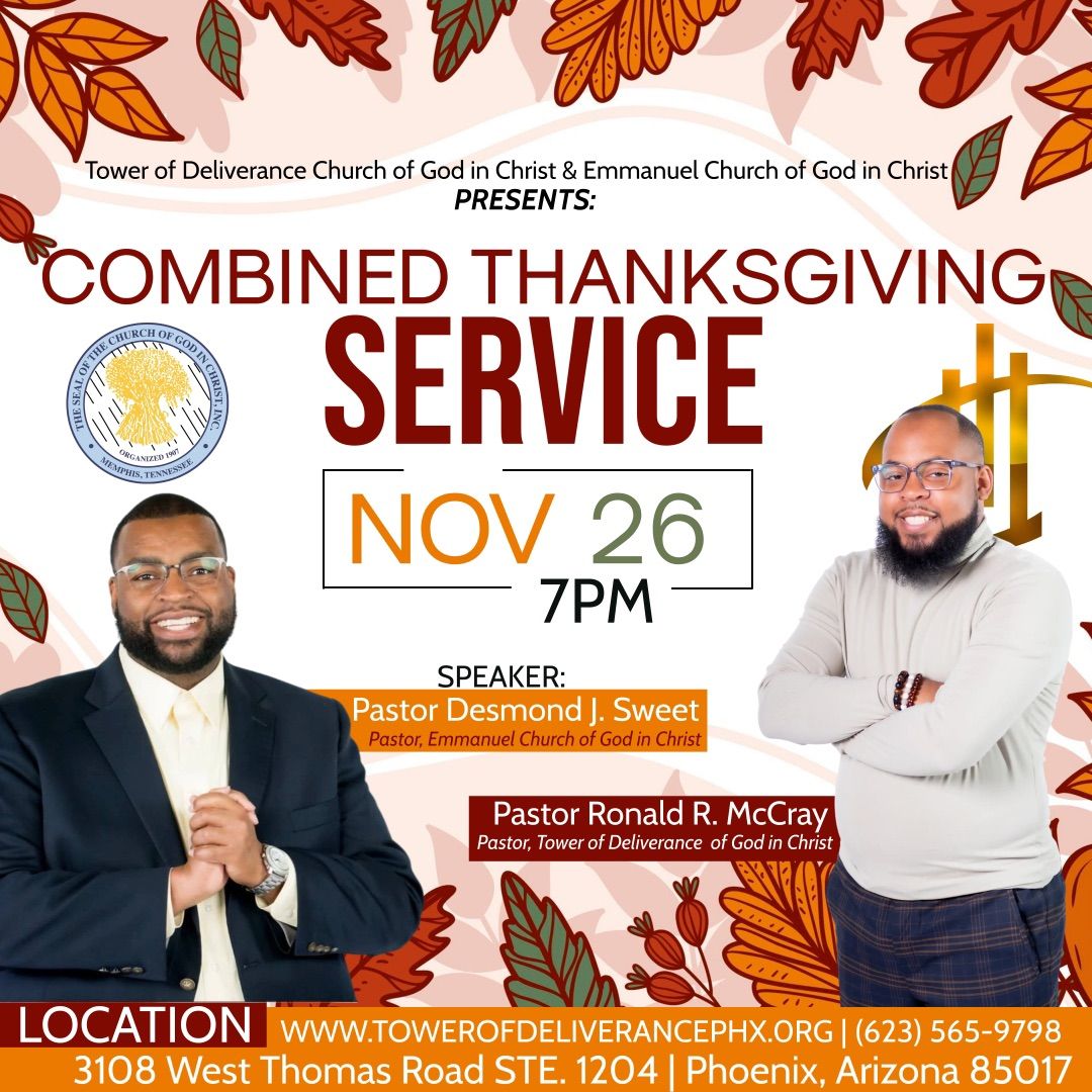 Tower of Deliverance COGIC & Emmanuel COGIC Presents: Combined Thanksgiving Service 2024 