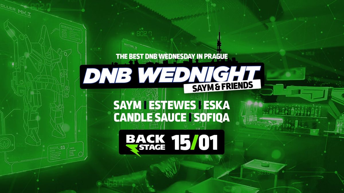 DNB Wednight - Saym & Friends | 15.1.25 | Backstage