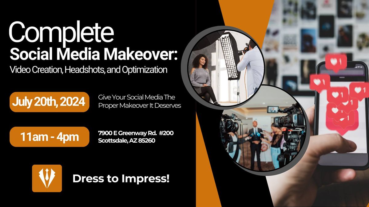 Complete Social Media Makeover: Video Creation, Headshots, and Optimization