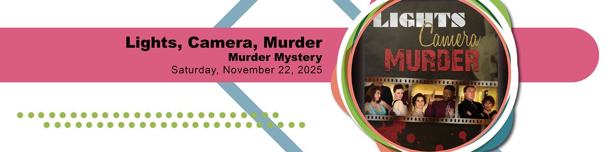 Murder Mystery: Lights  Camera  Murder