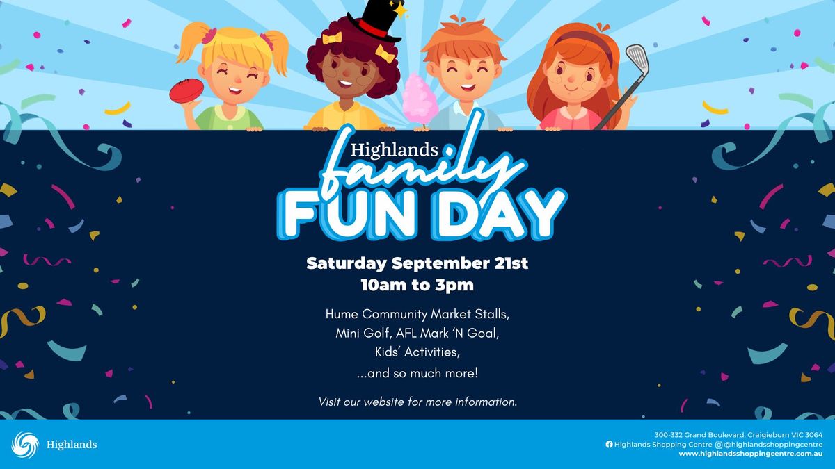 FAMILY FUN DAY AT HIGHLANDS