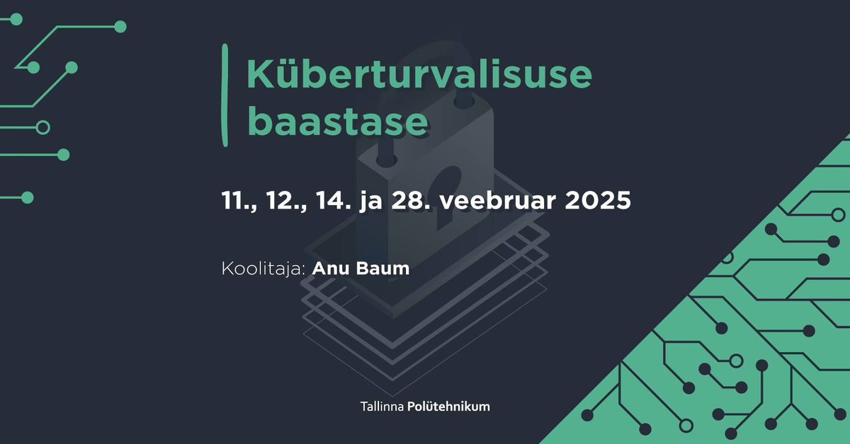 K\u00fcberturvalisuse baastase - tasuline koolitus