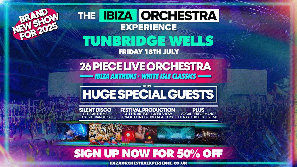 Ibiza Orchestra Experience - Tunbridge Wells 2025