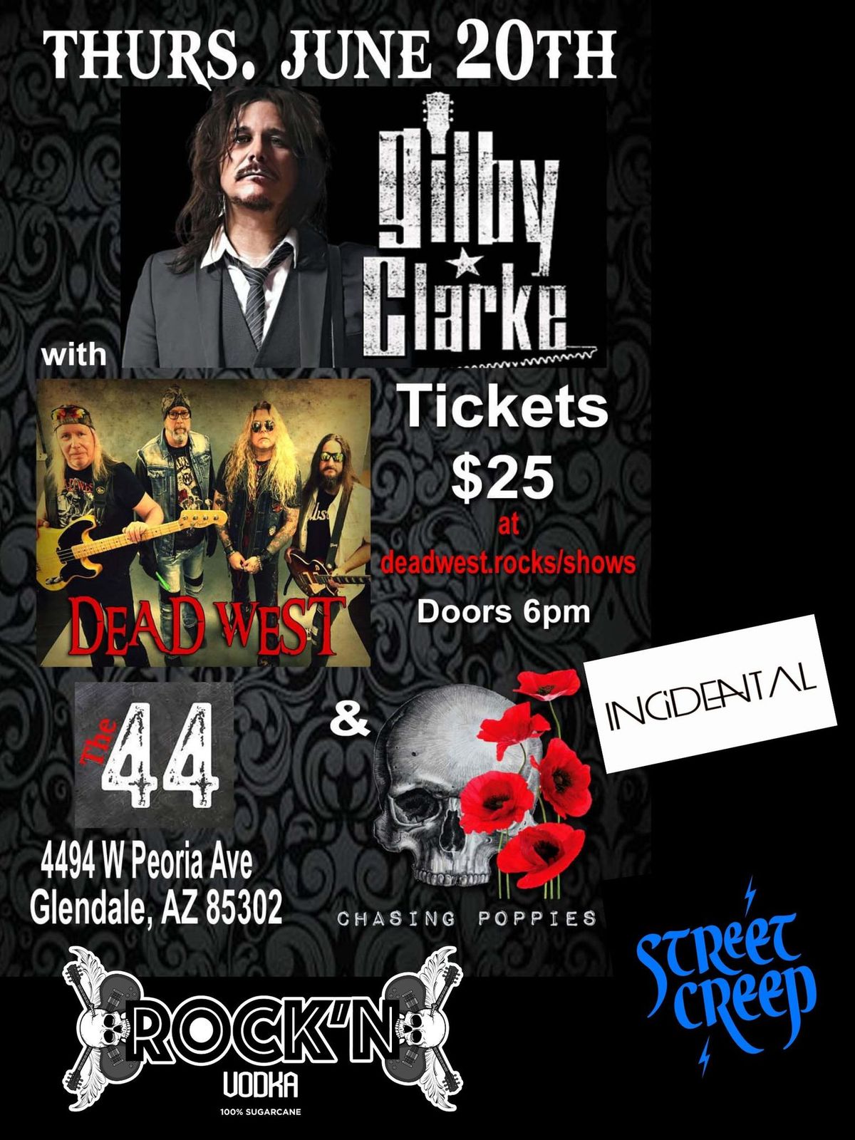 Gilby Clarke w\/ Dead West, Chasing Poppies, Incidental, & Street Creep
