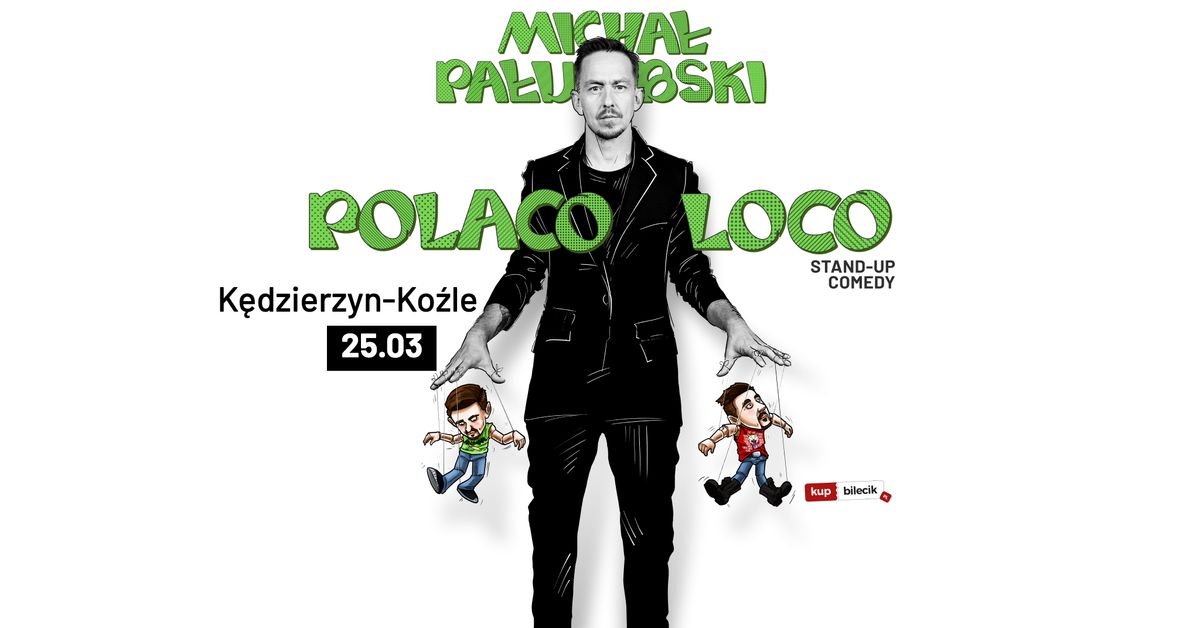 Stand-up K\u0119dzierzyn-Ko\u017ale | Micha\u0142 Pa\u0142ubski w programie "Polaco Loco"