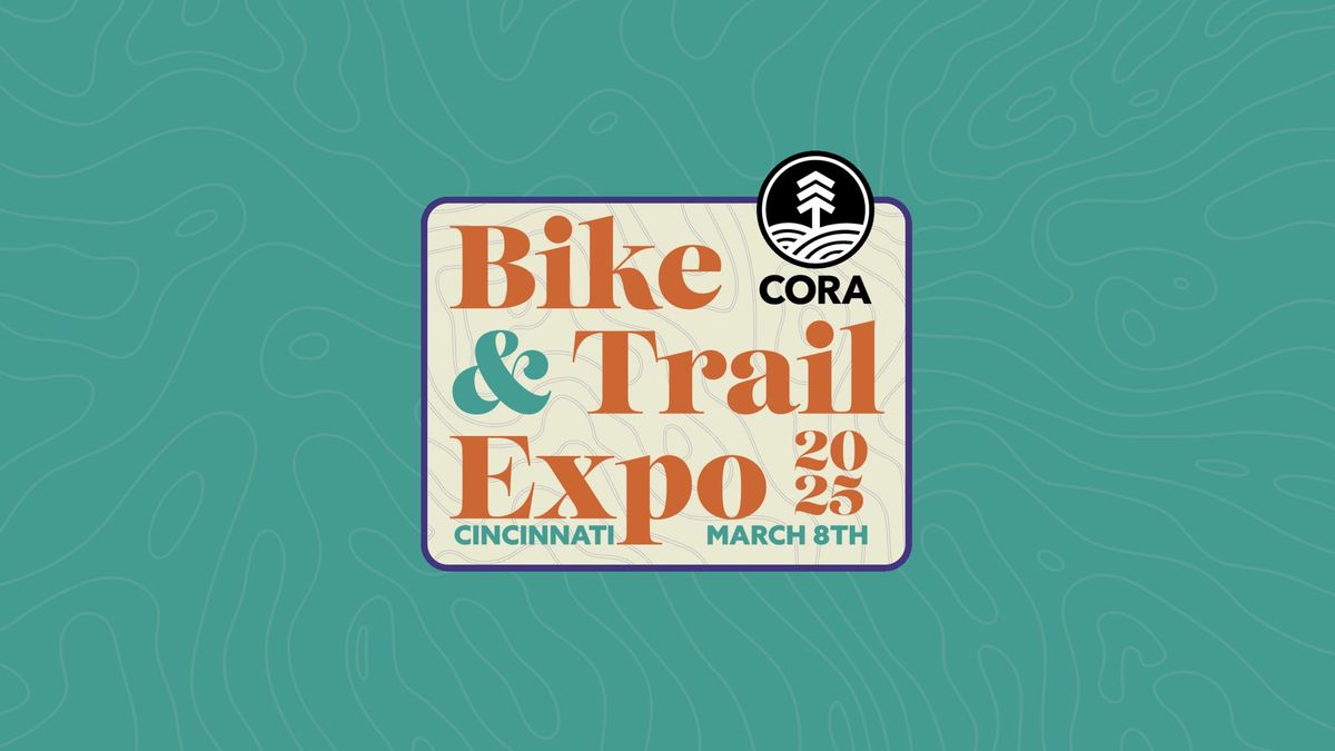 CORA Bike & Trail Expo 2025 at MadTree Brewing Saturday March 8th from 10-3