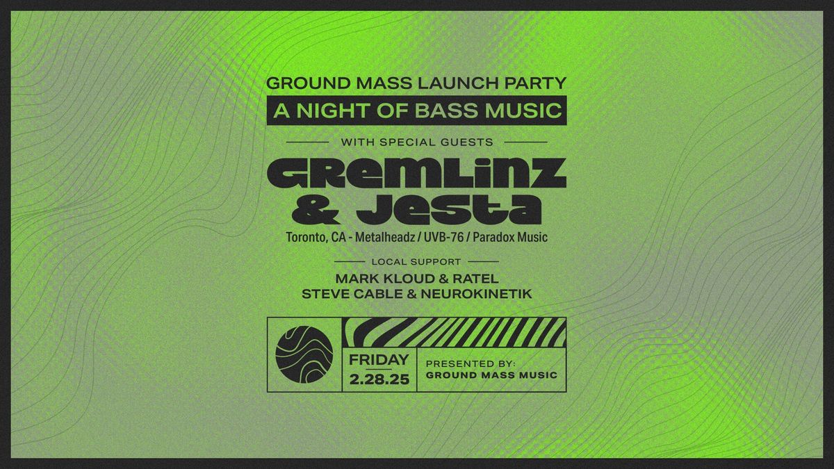 Ground Mass Launch Party - Electric City, Buffalo NY