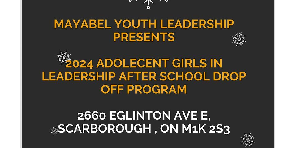 2024 ADOLECENT GIRLS IN LEADERSHIP AFTER SCHOOL DROP OFF PROGRAM