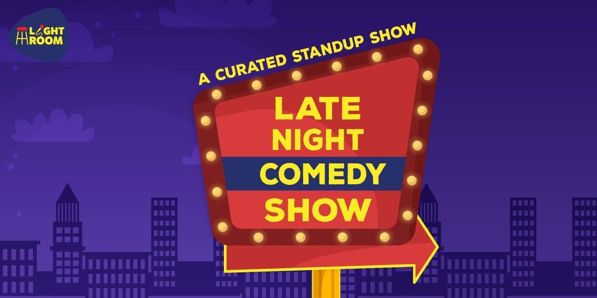 LATE NIGHT COMEDY SHOW