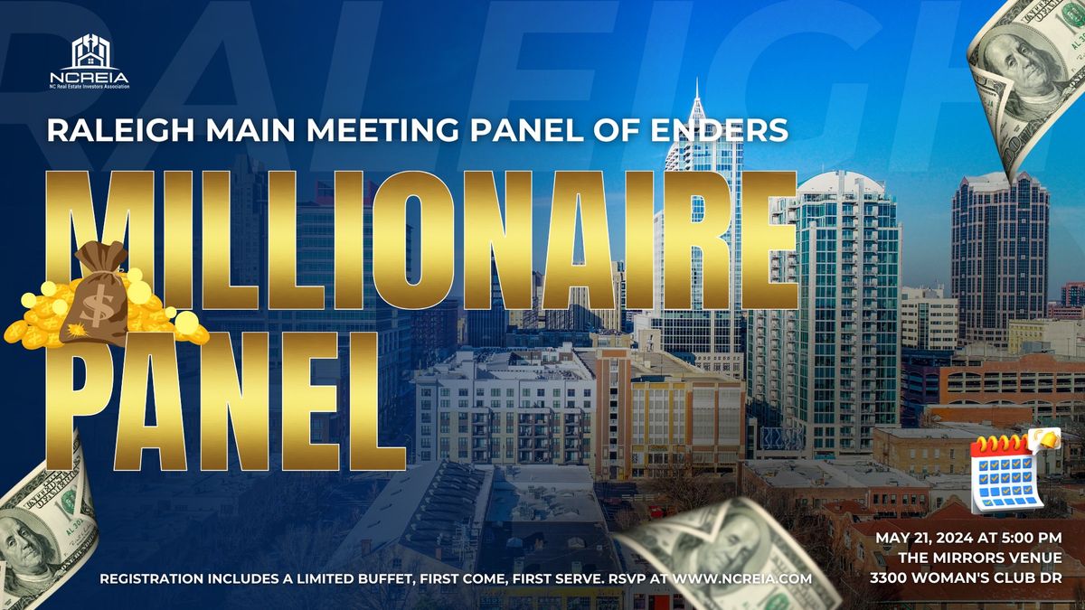 NCREIA Raleigh Main Meeting: Millionaire Panel with Panel Of Enders