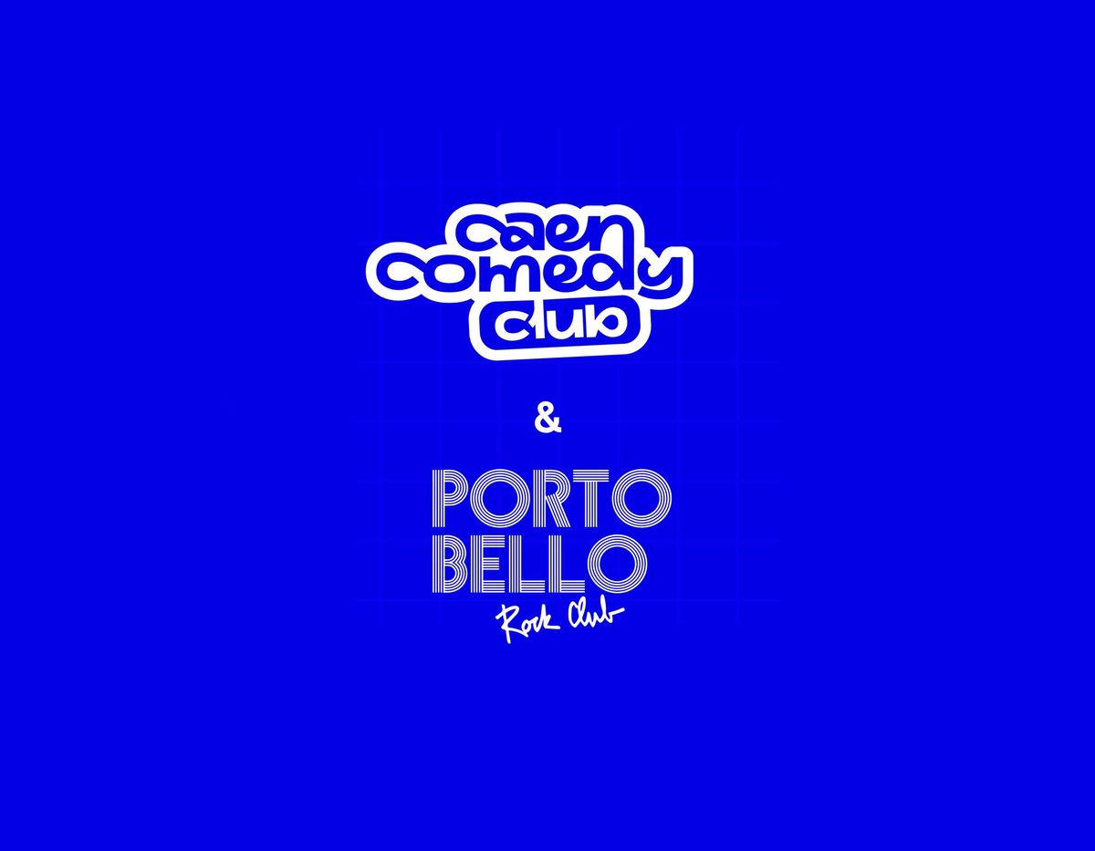 Caen Comedy Club x Portobello Rock Club