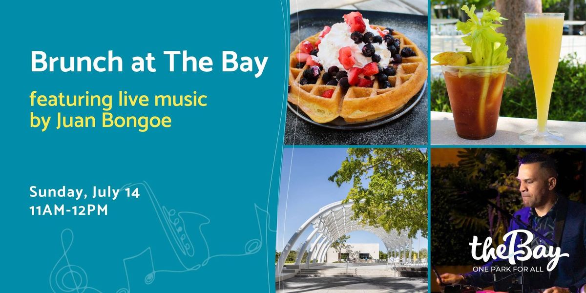 Brunch at The Bay featuring live music by Juan Bongoe (11am-12pm)