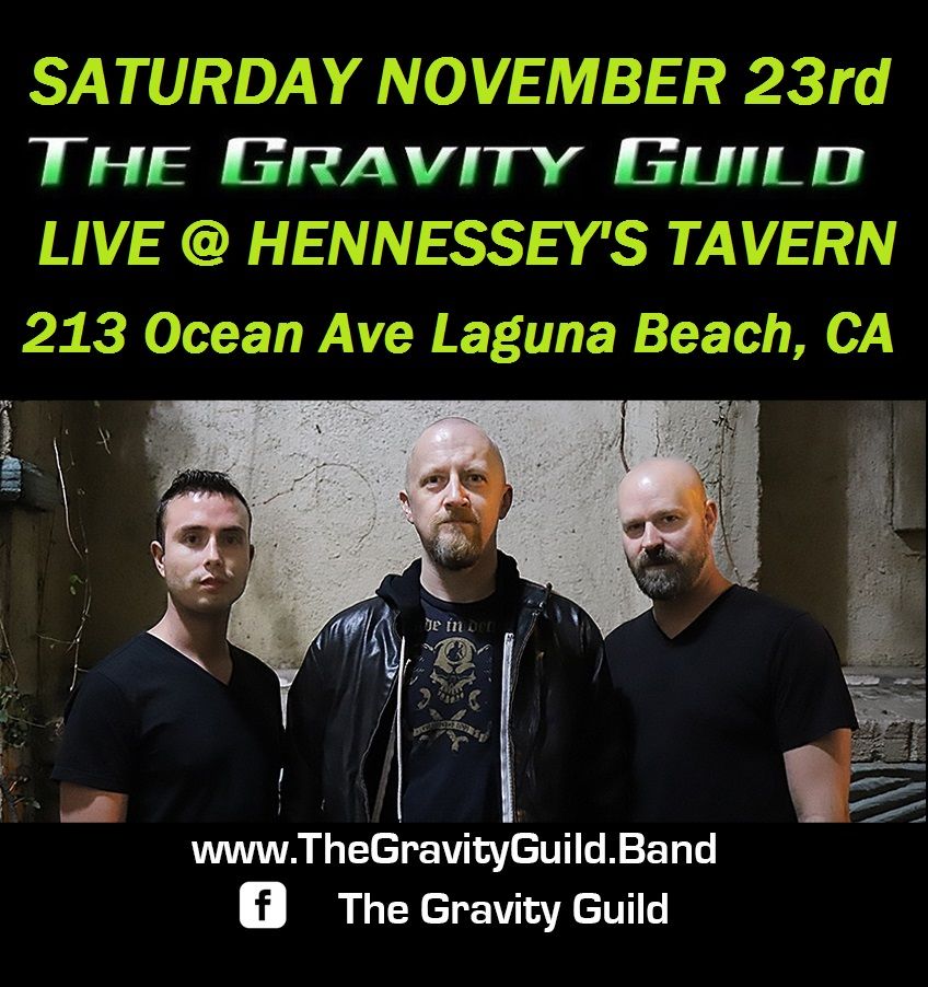 The Gravity Guild LIVE! Hennessey's Tavern-Laguna Beach