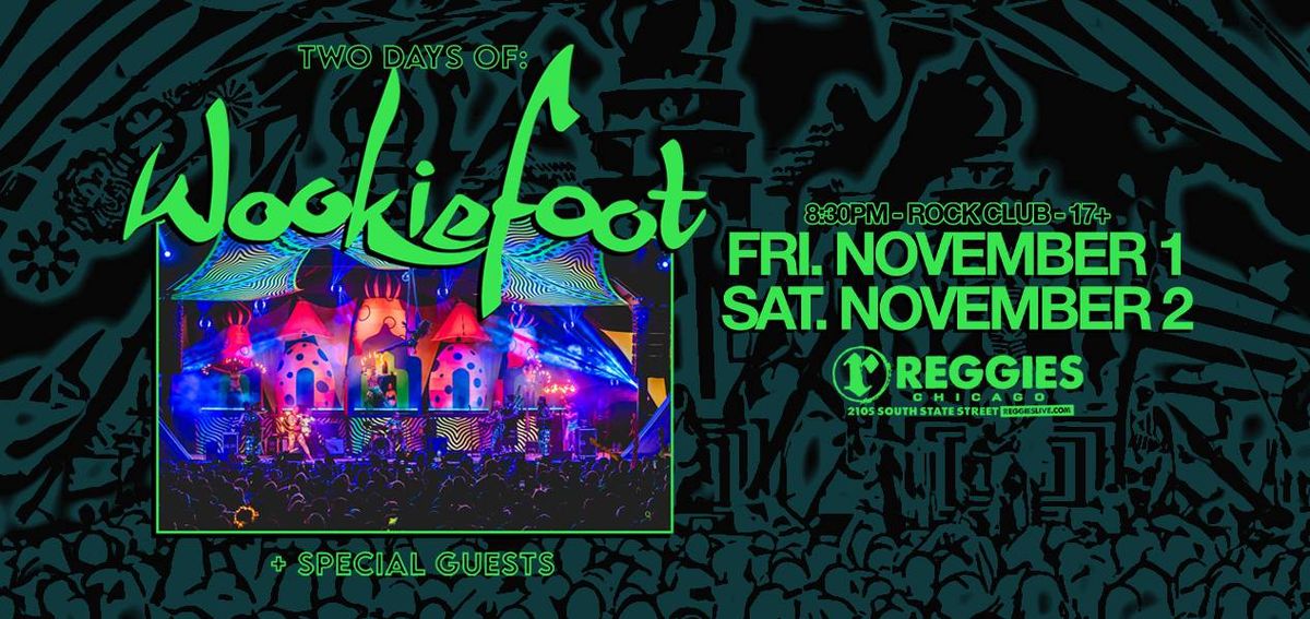 Two Nights Of Wookiefoot at Reggies Rock Club