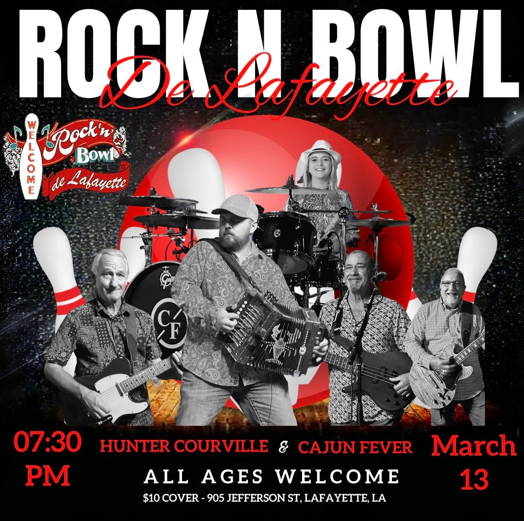 Hunter Courville & Cajun Fever | Rock'n'Bowl\u00ae de Lafayette