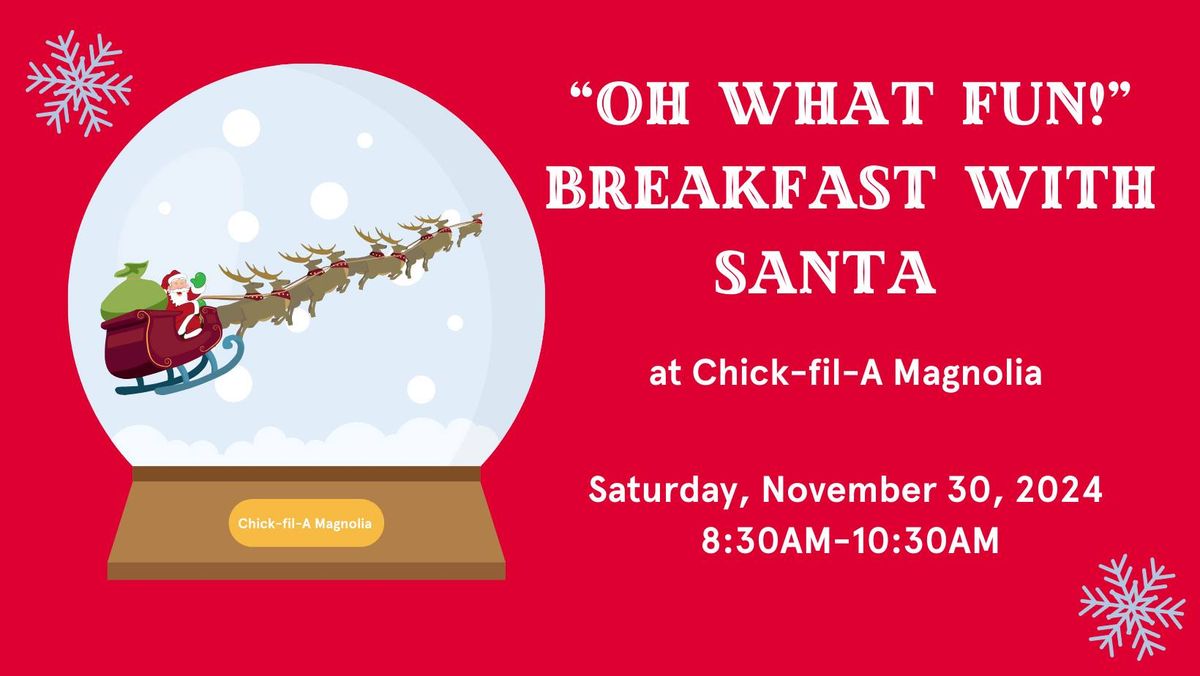 "Oh What Fun!" Breakfast with Santa 