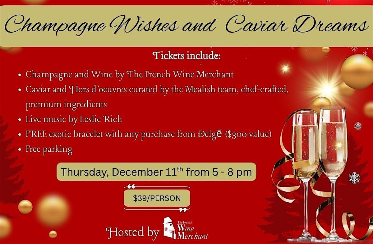 Champagne Wishes and Caviar Dreams