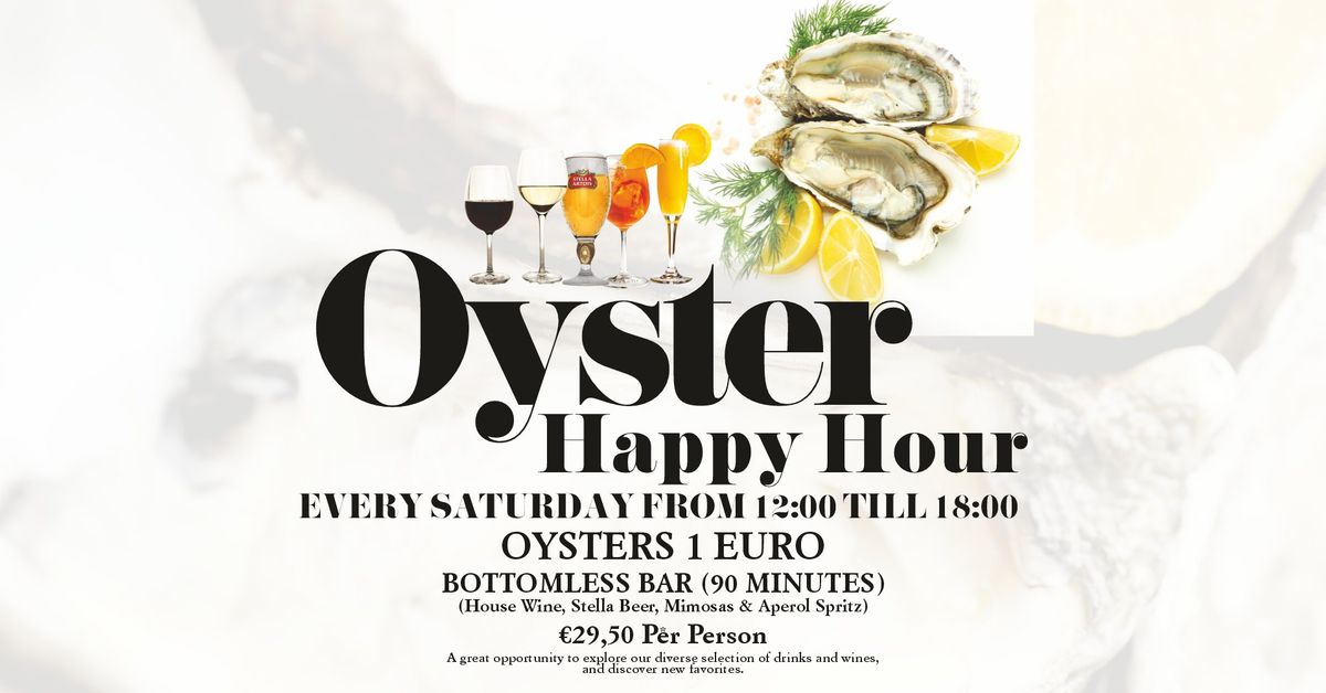 Oyster Happy hour & Bottomless Bar