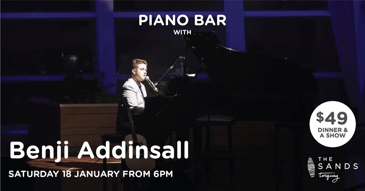 PIANO BAR WITH BENJI ADDINSALL