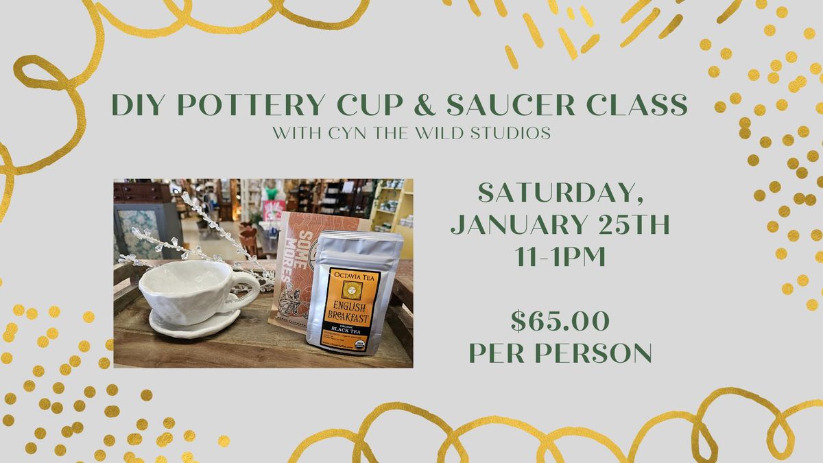 DIY Cup & Saucer Pottery Class ~ 1\/25\/2025