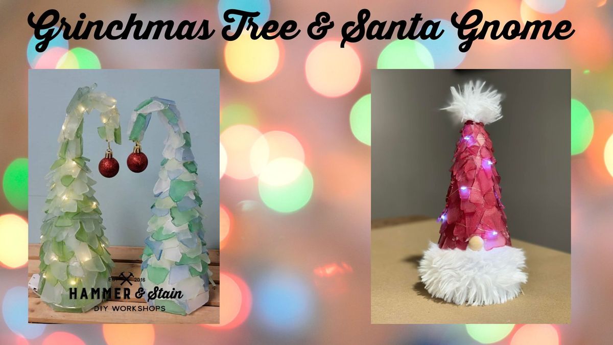 SOLD OUT 11\/16\/24 5-8pm It's a Grinchmas Illuminated tumbled seaglass tree & Santa Gnome tree