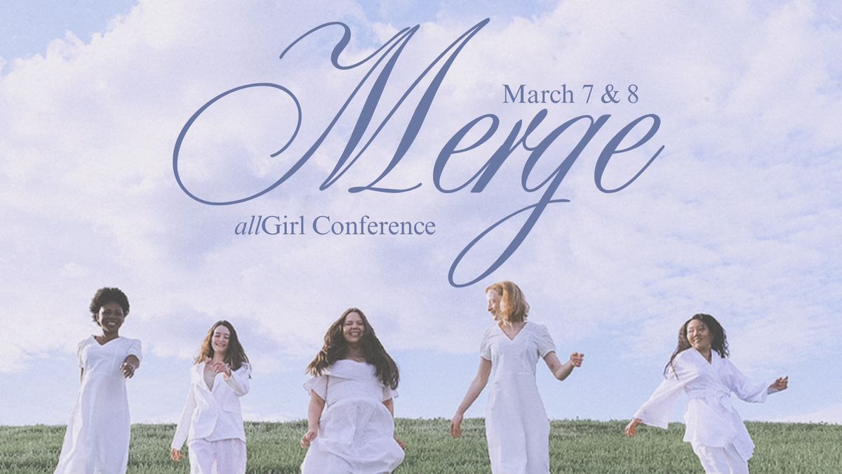 Merge: allGirl Conference | March 7 & 8 | Pathway Church