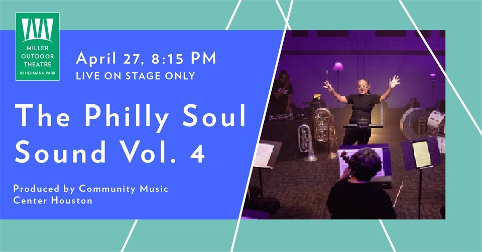 The Philly Soul Sound Vol. 4 Produced by Community Music Center Houston 