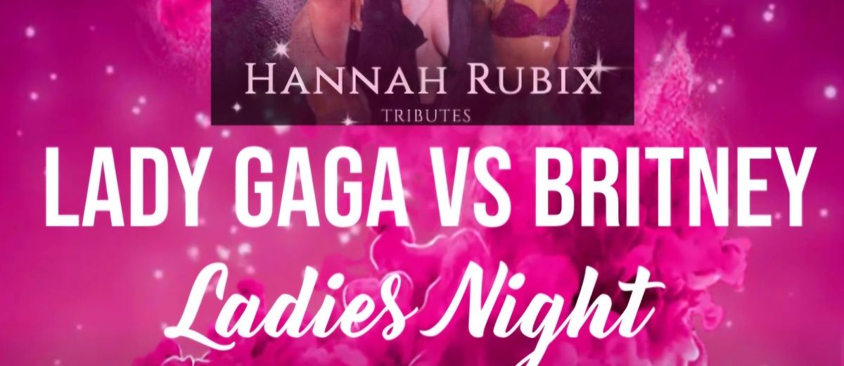 Lady Gaga vs Britney Ladies Night