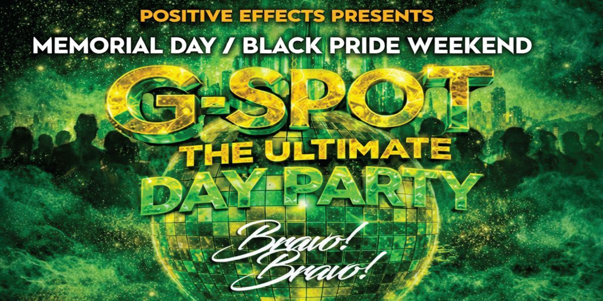 Black Pride DC GSpot The Ultimate Day Party Memorial Day WKND