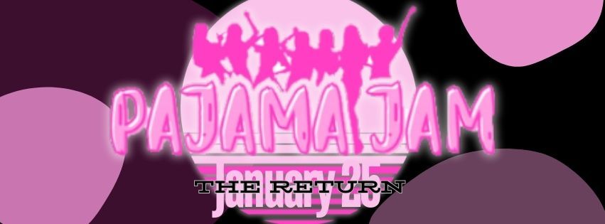 Pajama Jam - The Return