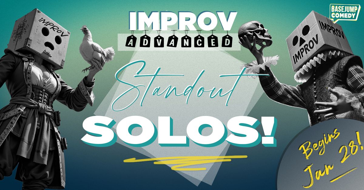 Improv Advanced: Standout Solos!