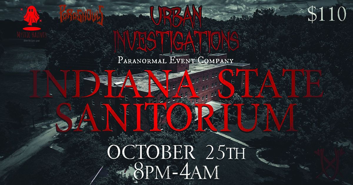 Indiana State Sanatorium Paranormal Investigation