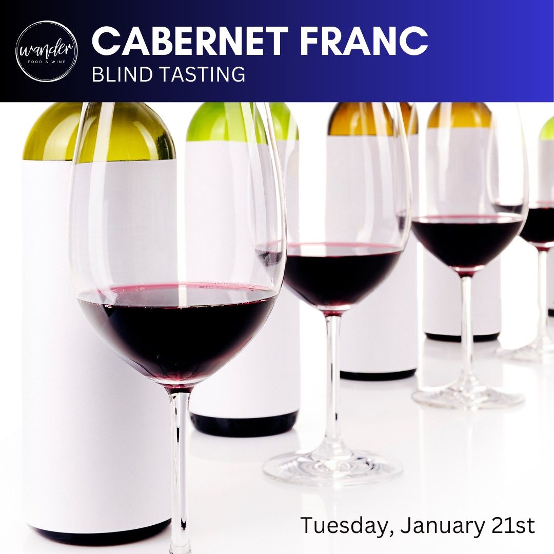 Cabernet Franc - A Blind Tasting