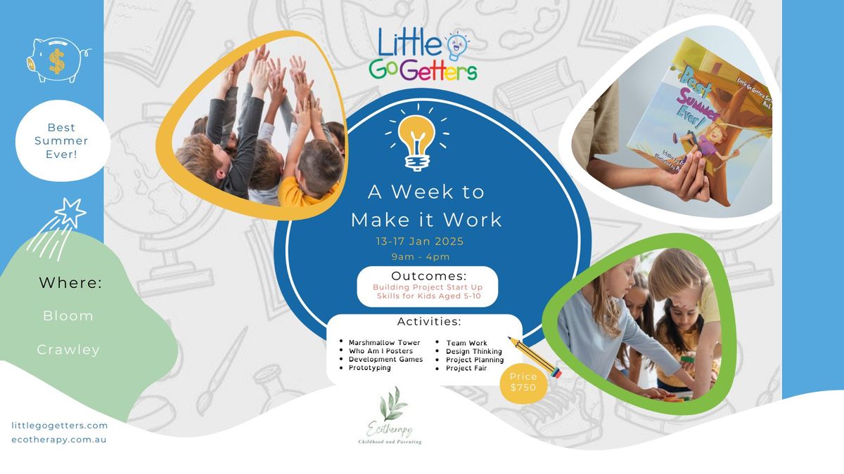 A Week to Make it Work: Building Project Start Up Skills for Kids