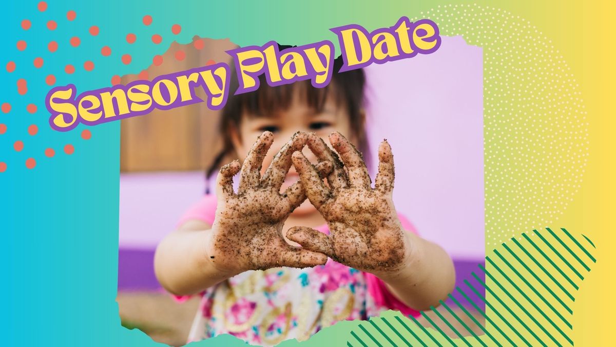 Sensory Playdate