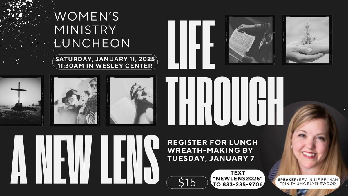 "Looking at Life Through a New Lens" Women's Ministry Luncheon