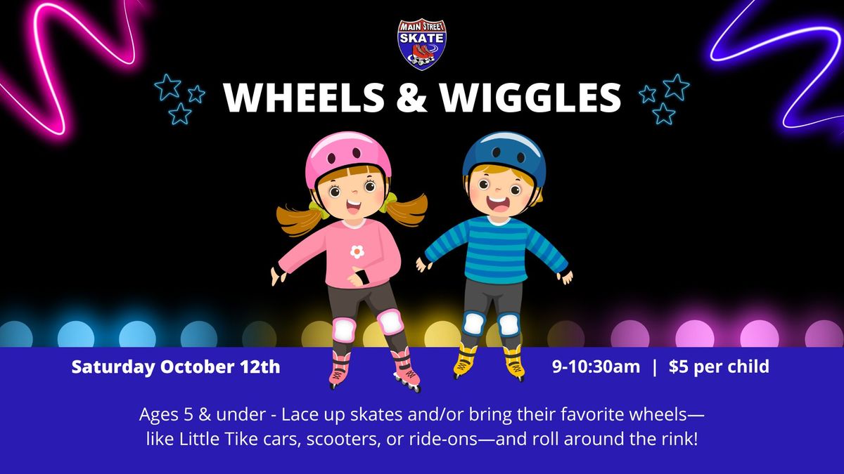 Wheels & Wiggles at Main St. Skate