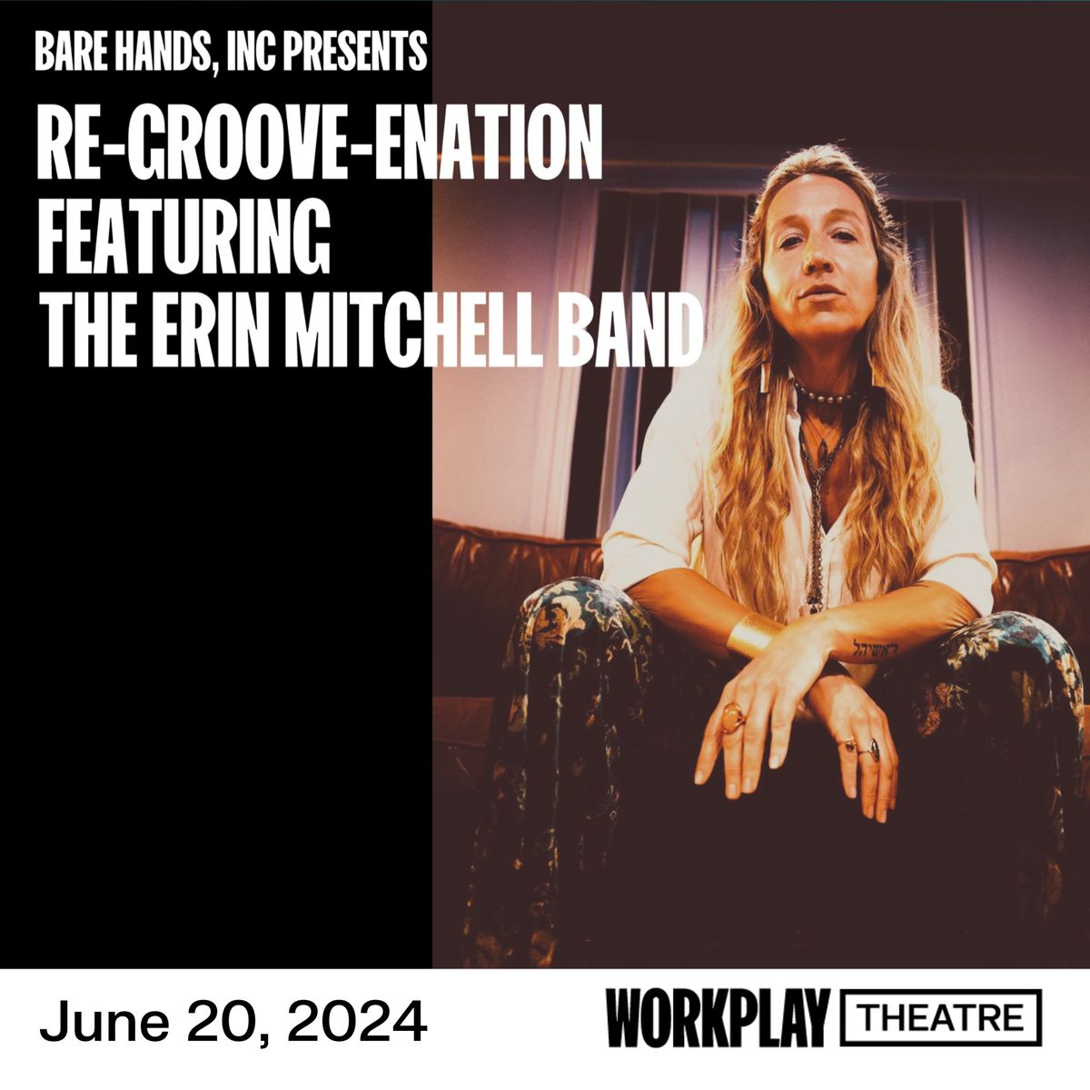 RE-GROOVE-ENATION Featuring The Erin Mitchell Band