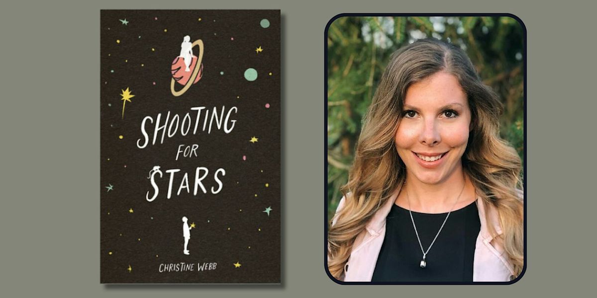Christine Webb Presents "Shooting for Stars"
