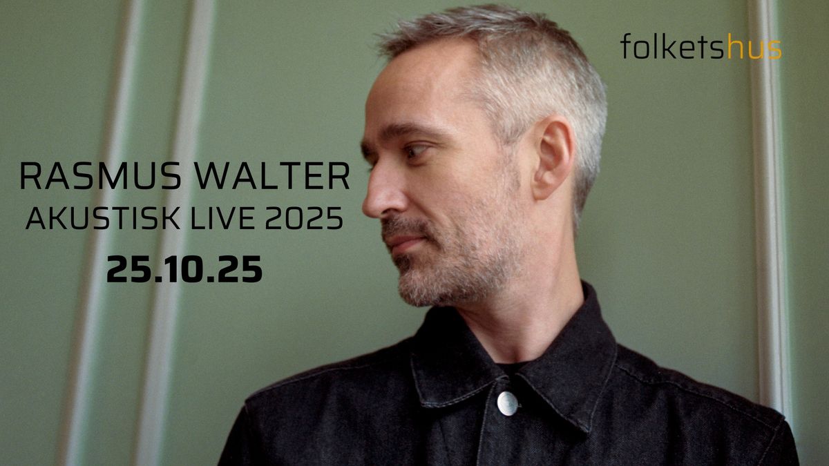 Rasmus Walter | Akustisk Live 2025