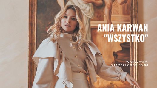 Ania Karwan "Wszystko" | Warszawa