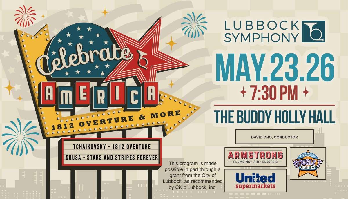 Lubbock Symphony Orchestra - Celebrate America - 1812 Overture at Lubbock Symphony Orchestra