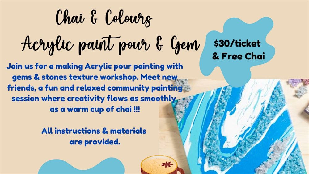 Chai & Colours -  Acrylic paint pour with Gems