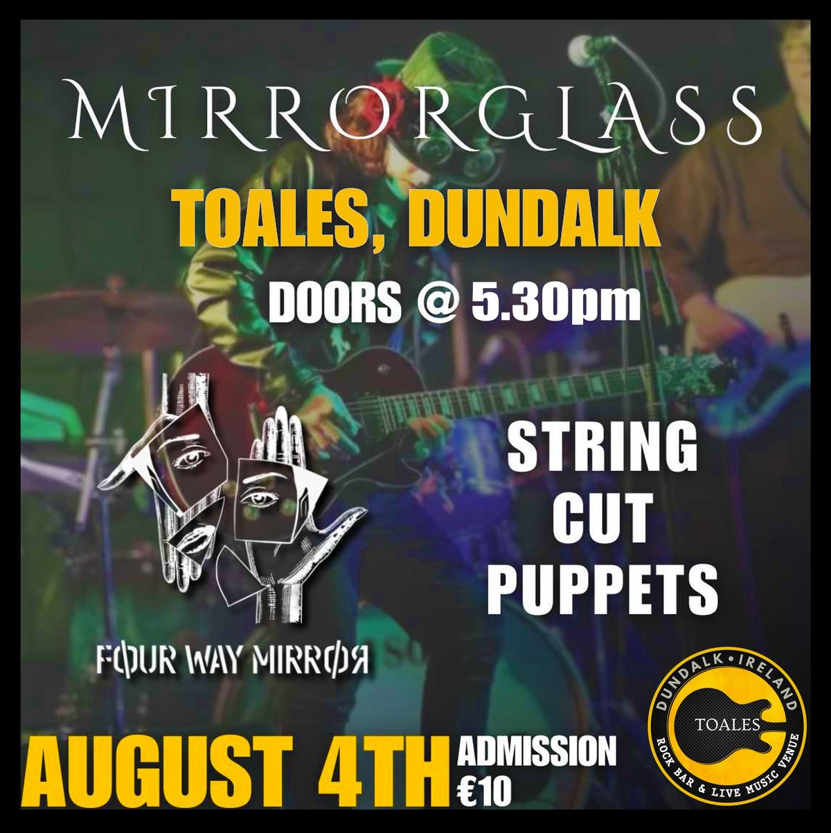 MIRRORGLASS + Four way Mirror + String Cut Puppets - Sun 04 Aug - Doors 5.30pm - \u20ac10