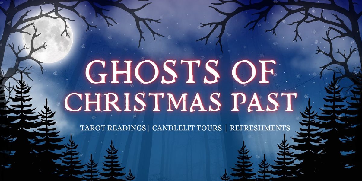 Ghosts of Christmas Past